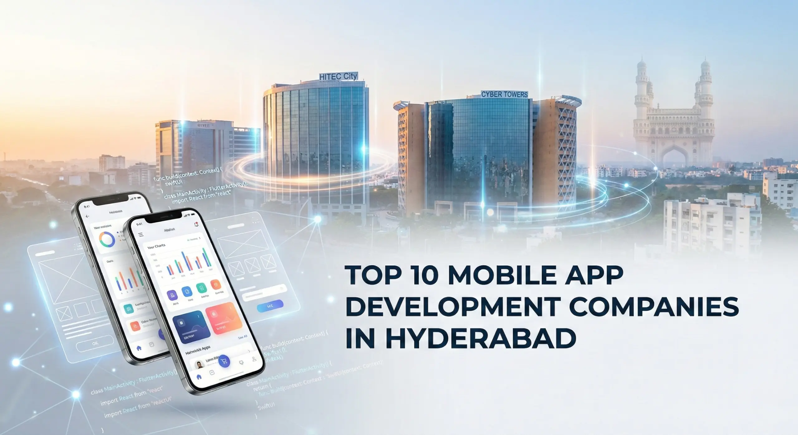Top 10 mobile app development companies in Hyderabad skyline with smartphone app interface and tech background